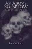 As Above, So Below: Tales of Gods and Men (eBook, ePUB)