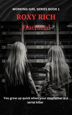 Fractured (WORKING GIRL SERIES, #1) (eBook, ePUB) - Rich, Roxy