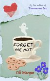 Forget Me Not (What Happens in Mentobe) (eBook, ePUB)