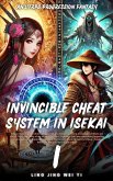 Invincible Cheat System in Isekai (eBook, ePUB)