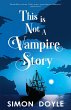 This is Not a Vampire Story (eBook,... - Bild 1