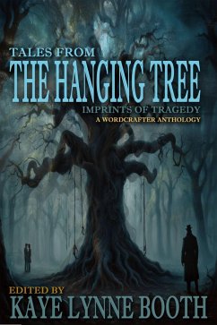 Cover Tales From the Hanging Tree: Imprints of Tragedy (eBook, ePUB)