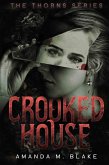 Crooked House (The Thorns Series 5) (eBook, ePUB) Crooked House (The Thorns Series 5) (eBook, ePUB)