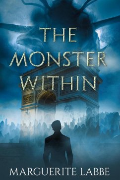 The Monster Within (eBook, ePUB) - Labbe, Marguerite