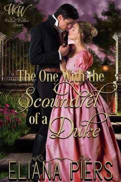 The One With the Scoundrel of a Duke (The One With the Wanton Woman, #6) (eBook, ePUB) - Piers, Eliana