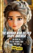 The Woman Who Helped Shape America: The... - Bild 1