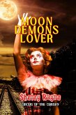 Moon Demon's Lover (Circus of the Cursed, #1) (eBook, ePUB)