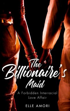 Cover The Billionaire's Maid: A Forbidden Interracial Love Affair (eBook, ePUB)