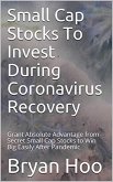 Small Cap Stocks to Invest During Coronavirus Recovery (eBook, ePUB)