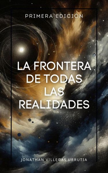 La Frontera de Todas las Realidades (eBook, ePUB)