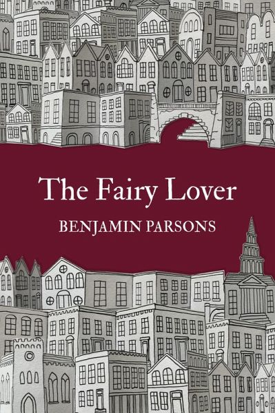 The Fairy Lover (Blaquoby: Country Town Tales, #7) (eBook, ePUB) The Fairy Lover (Blaquoby: Country Town Tales, #7) (eBook, ePUB)