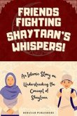 Friends Fighting Shaytaan's Whispers! (eBook, ePUB)