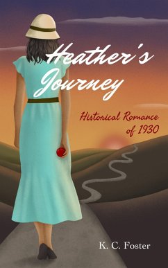 Heather's Journey (eBook, ePUB) - Foster, K. C.