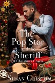 The Pop Star and the Sheriff - A Christmas Charm (eBook, ePUB)