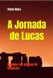 A Jornada de Lucas (FICÇÃO E VERDADES... - Bild 1