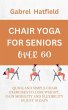 Chair Yoga For Seniors Over 60: Quick... - Bild 1