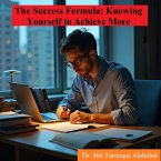 The Success Formula: Knowing Yourself to Achieve More (eBook, ePUB)