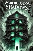 Warehouse of Shadows (eBook, ePUB) Warehouse of Shadows (eBook, ePUB)
