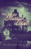 The Blight of Harrow Hall (eBook, ePUB)
