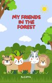 My Friends In The Forest (eBook, ePUB)