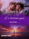 E o destino quis assim... (Serie Destiny, #1) (eBook, ePUB)