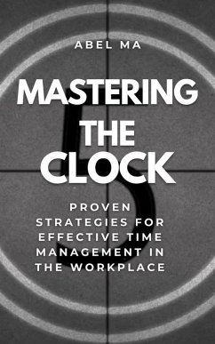 Mastering the Clock (eBook, ePUB) - Ma, Abel