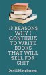 13 Reasons Why I Continue to Write... - Bild 1