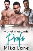 Moi et Mes Trois Profs (Une Romance Trois Fois Plus, #2) (eBook, ePUB)