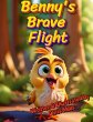 Benny's Brave Flight (The Adventures of... - Bild 1