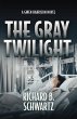 The Gray Twilight: A Gwen Harrison... - Bild 1