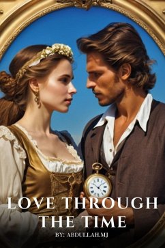 Cover Love Through the Time (eBook, ePUB)