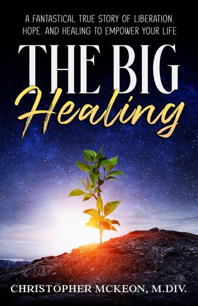 The Big Healing (eBook, ePUB)