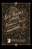Stay Awhile Longer: More Scenes from Temecula Valley (TVWI, #2) (eBook, ePUB) Stay Awhile Longer: More Scenes from Temecula Valley (TVWI, #2) (eBook, ePUB)