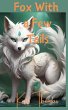 Fox With a Few Tales (Creatures of... - Bild 1