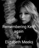 Remembering Keith Again (eBook, ePUB) Remembering Keith Again (eBook, ePUB)