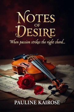 Notes of Desire (eBook, ePUB) - Kairose, Pauline