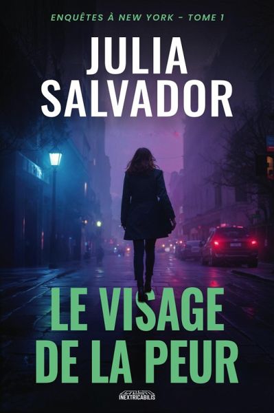 Le Visage de la Peur (Enquêtes à New York, #1) (eBook, ePUB) Le Visage de la Peur (Enquêtes à New York, #1) (eBook, ePUB)