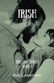Irish (Ireland Series, #1) (eBook, ePUB) Irish (Ireland Series, #1) (eBook, ePUB)