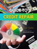 Guide To Credit Repair (eBook, ePUB)