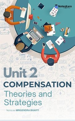 Unit 2 Compensation Theories and Strategies (eBook, ePUB) - Bharti, Mrigendra