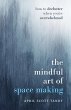 The Mindful Art of Space Making (eBook,... - Bild 1