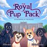 The Royal Pup Pack (Catastrophe at the... - Bild 1