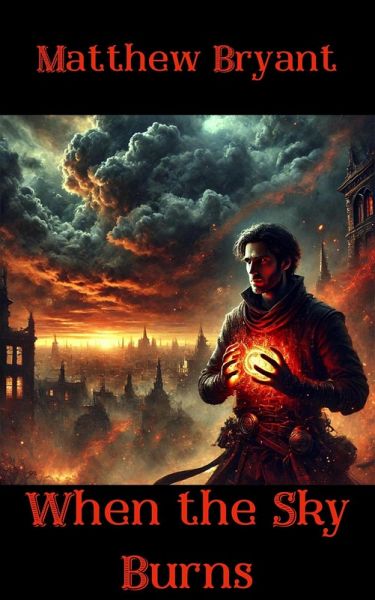 When the Sky Burns (The Bloodmarked Path, #1) (eBook, ePUB)