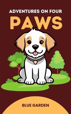 Cover Adventures on Four Paws (Childhood Friends, #1) (eBook, ePUB)