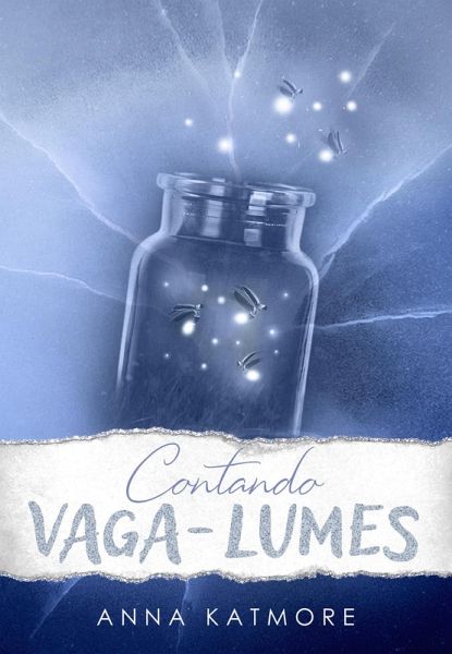 Contando Vaga-Lumes (Amor na Neve, #1) (eBook, ePUB) Contando Vaga-Lumes (Amor na Neve, #1) (eBook, ePUB)