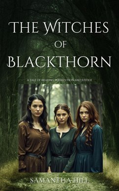 The Witches of Blackthorn Hollow (eBook, ePUB) - Hill, Samantha