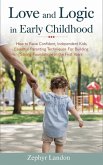 Love and Logic in Early Childhood (eBook, ePUB) Love and Logic in Early Childhood (eBook, ePUB)