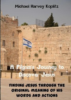 Cover A Pilgrams' Journey to Discovering Jesus (eBook, ePUB)