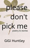 Please Don't Pick Me (eBook, ePUB)