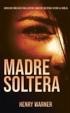 Madres Soltera (One, #1) (eBook, ePUB) Madres Soltera (One, #1) (eBook, ePUB)